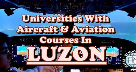 Aviation Schools In LUZON: Universities With Aircraft .